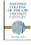 Hastings College of the Law: The First Century by Thomas Garden Barnes