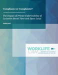 Compliance or Complaints? The Impact of Private Enforceability of Lactation Break Time and Space Laws by Liz Morris and Jessica Lee